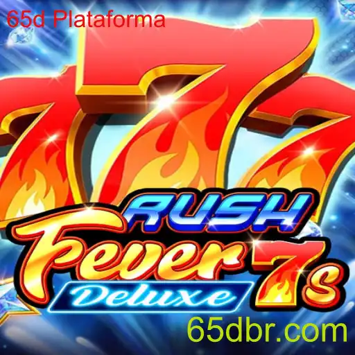 Descubra o Fascinante Mundo de RushFever7sDeluxe na 65d Plataforma